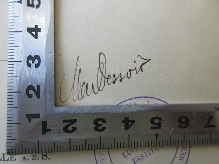CI 3004 L832(2)-1/2 : Logische Untersuchungen, Bd. 1/2 (1913);- (Dessoir, Max), Von Hand: Autogramm; 'Max Dessoir'. 