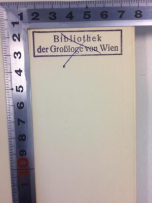 18/80/41213(6) : Geistige Strömungen und Sittlichkeit im 18. Jahrhundert 
Beiträge zur geistigen Moralgeschichte (1931);- (Großloge der Alten Freien und Angenommenen Maurer von Österreich), Stempel: Name; 'Bibliothek der Großloge von Wien '. 