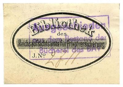 Exlibris-Nr. 570;- (Berlin. Aufsichtsamt für das Versicherungswesen), Stempel: Besitzwechsel: makuliert, Name; 'Ausgeschieden aus dem Bestand der Bücherei des BAV'.  (Prototyp);- (Deutsches Reich. Reichsaufsichtsamt für Privatversicherung), Von Hand: Signatur; '2811.'. ;- (Deutsches Reich. Reichsaufsichtsamt für Privatversicherung), Etikett: Exlibris, Berufsangabe/Titel/Branche, Name; 'Bibliothek des Reichsaufsichtsamts für Privatversicherung
I.No.'.  (Prototyp)