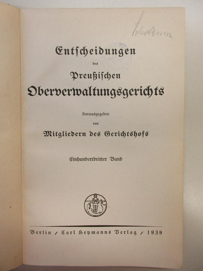 PM 9940-103.1939 : Entscheidungen
des
Preußischen Oberverwaltungsgerichts (1939)