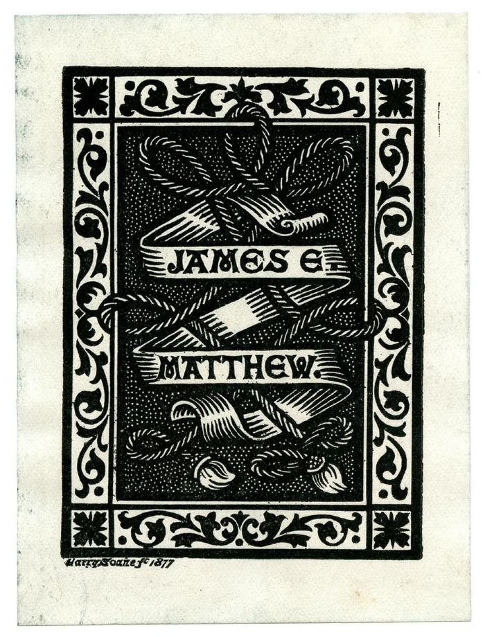 - (Matthew, James E.), Etikett: Exlibris, Name, Abbildung; 'James E. Matthew
'.  (Prototyp);Exlibris-Nr. 708