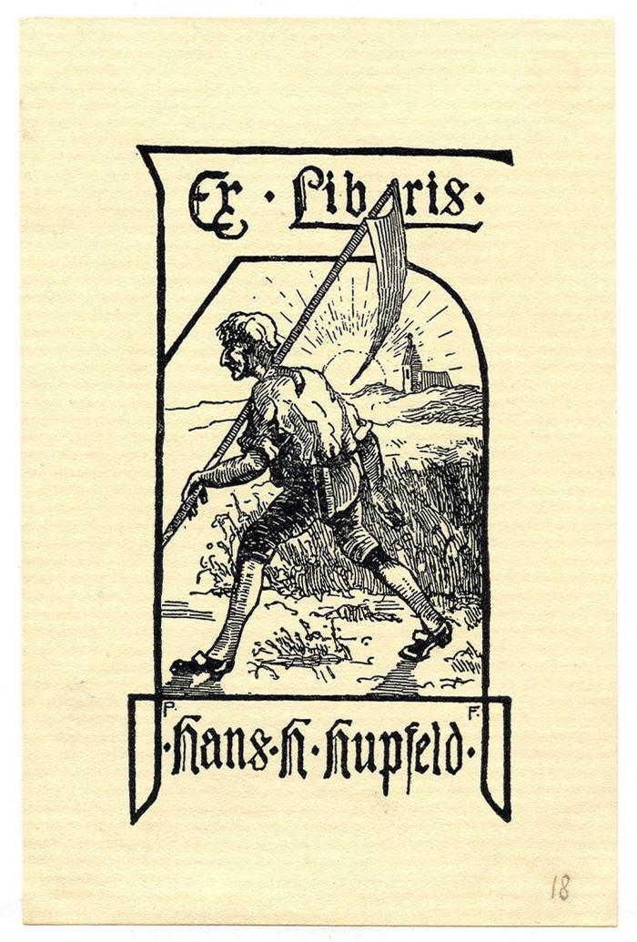Exlibris-Nr. 680;- (Hupfeld, Hans H.), Etikett: Exlibris, Name, Initiale, Abbildung; 'Ex Libris
Hans H Hupfeld
P.F.'.  (Prototyp);- (unbekannt), Von Hand: Nummer; '18'. 