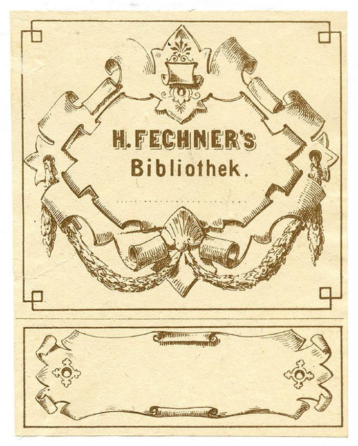 - (Fechner, H.), Etikett: Exlibris, Name, Abbildung; 'H. Fechner's Bibliothek.'.  (Prototyp);Exlibris-Nr. 643