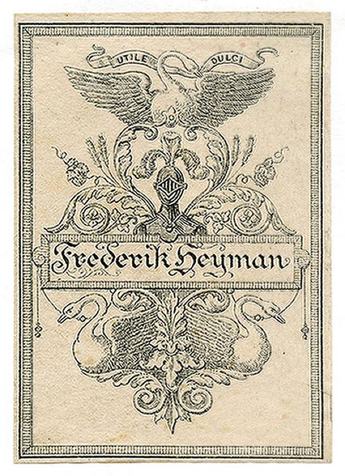 Exlibris-Nr. 674;- (Heyman, Frederik), Etikett: Exlibris, Name, Wappen, Motto; 'Frederik Heyman
Utile dulci'.  (Prototyp)