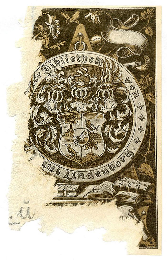 Exlibris-Nr. 703;- (Lindenberg, Paul), Etikett: Exlibris, Wappen, Name; '[...] der Bibliothek von Paul Lindenberg
[...]'.  (Prototyp)