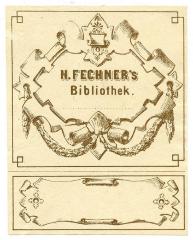 - (Fechner, H.), Etikett: Exlibris, Name, Abbildung; 'H. Fechner's Bibliothek.'.  (Prototyp)