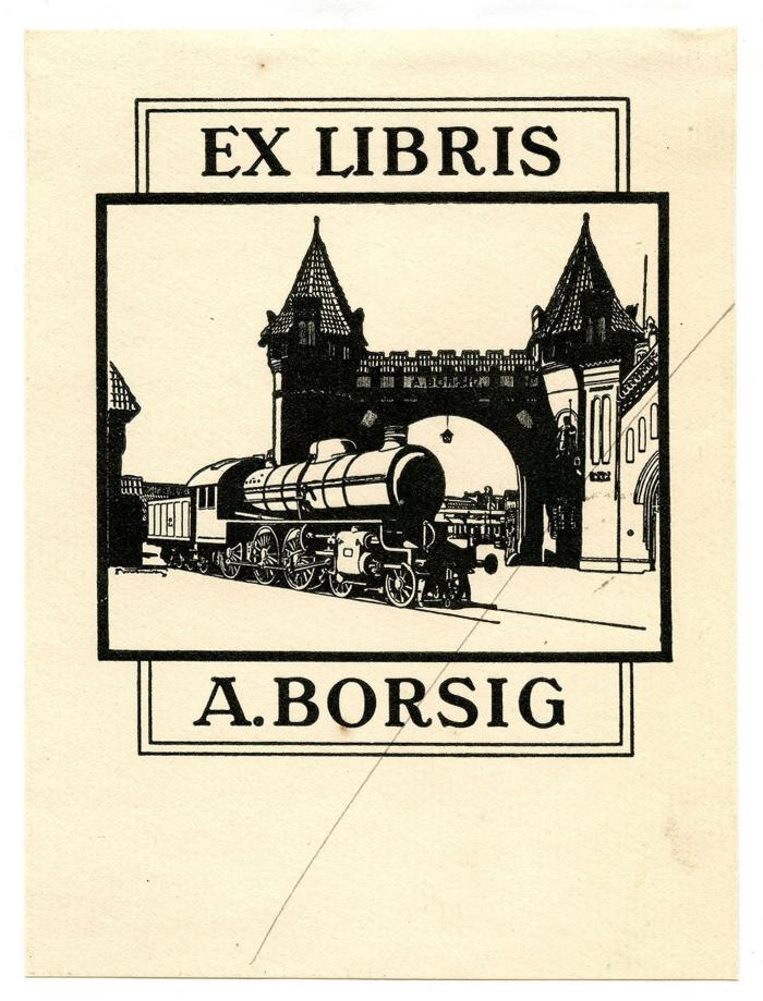 Exlibris-Nr. 793;- (A. Borsig GmbH), Etikett: Exlibris, Name, Abbildung; 'Ex Libris A. Borsig'.  (Prototyp)