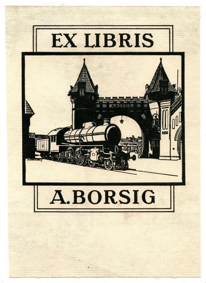 Exlibris-Nr. 794;- (A. Borsig GmbH), Etikett: Exlibris, Name, Abbildung; 'Ex Libris A. Borsig'.  (Prototyp)