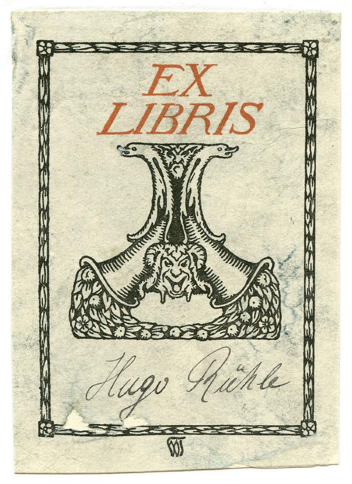 Exlibris-Nr. 733;- (Rühle, Hugo), Von Hand: Autogramm, Name; 'Hugo Rühle'. ;- (unbekannt), Etikett: Exlibris, Abbildung; 'Ex Libris'.  (Prototyp)
