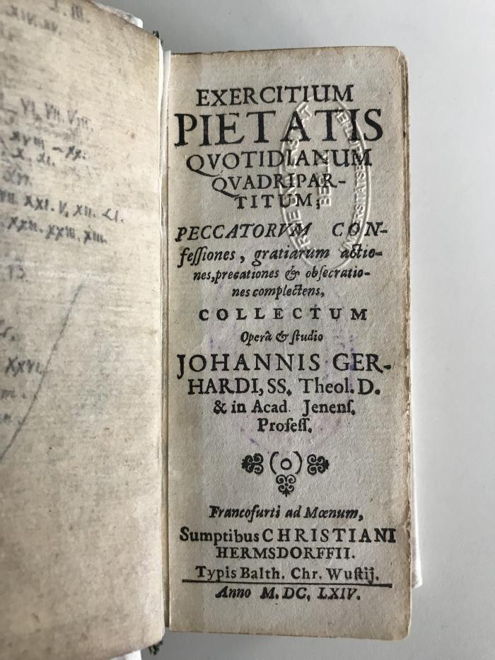 Rara 48 13 21018 : Expercitium Pietatis Qvotidianum Qvadripartitum; Peccatorvm Confessiones, gratiarum actiones, precationes &amp; obsecrationes complectens, Collectum Opera &amp; Studio Johannis Gerhardi, ss (1664)