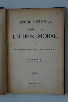 08 029289 : Rabbi Nathans System der Ethik und Moral. Zum erstenmale übersetzt und mit Anmerkungen versehen (1905)
