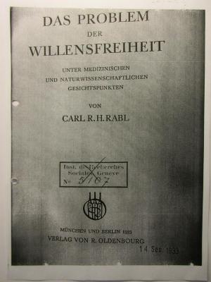 18/80/41384(0) : Das Problem der Willensfreiheit. Unter medizinischen und naturwissenschaftlichen Gesichtispunkten. (1933)