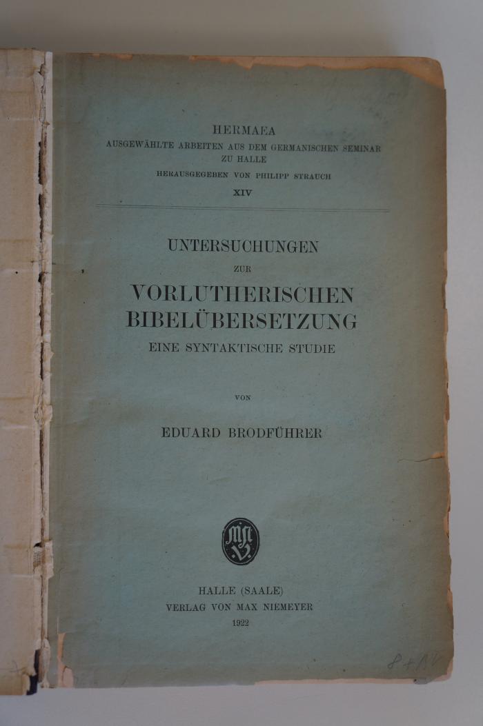 95 057872 : Untersuchungen zur vorlutherischen Bibelübersetzung : eine syntaktische Studie (1922)