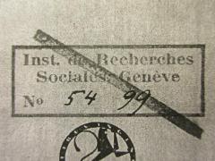 - (Institut für Sozialforschung (Frankfurt am Main)), Stempel: Name, Exemplarnummer; 'Inst. de Recherches
Sociales, Genève
No. 5499[handschriftlich]'. 