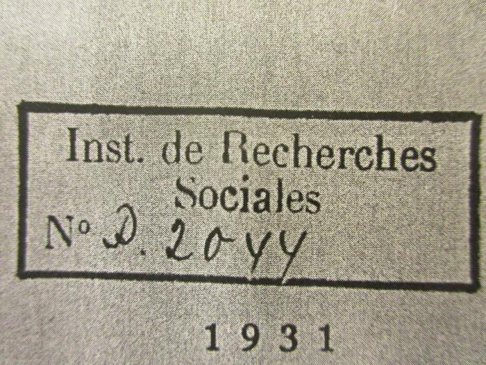 88/80/41514(0) : Internationale Hebung der Preise als Ausweg aus der Krise (1931);- (Institut für Sozialforschung (Frankfurt am Main)), Stempel: Name, Exemplarnummer; 'Inst. de Recherches
Sociales
No. D. 2044[handschriftlich]'. 