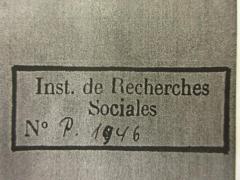 - (Institut für Sozialforschung (Frankfurt am Main)), Stempel: Name, Exemplarnummer; 'Inst. de Recherches
Sociales
No. P. 1946[handschriftlich]'. 