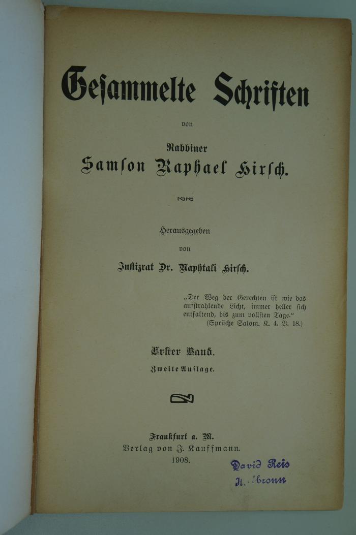 96 017373a : Gesammelte Schriften von Rabbiner Samson Raphael Hirsch, Bd. 1 (1908)