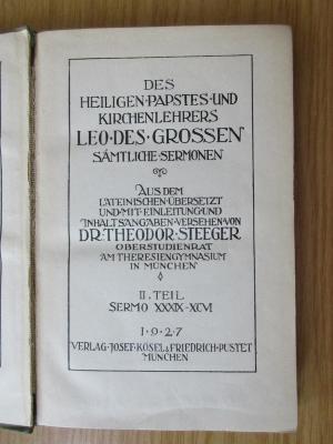 BO 1160 B582-1,55+3 : Des heiligen Papstes und Kirchenlehrers Leo des Grossen sämtliche Sermonen
Sermo XXXIX-XCV (1927)