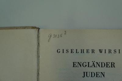 96 025709 : Engländer, Juden, Araber in Palästina (1939);- (Deutsche Hochschule für Politik Bibliothek), Von Hand: Signatur; 'G 3035 3'. 