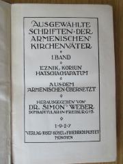 BO 1160 B582-1,57+3 : Ausgewählte Schriften der armenischen Kirchenväter.
Eznik, Koriun, Hatschachapatum (1927)