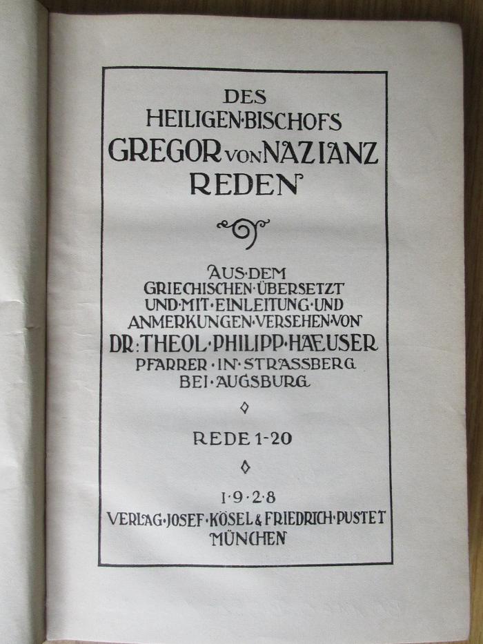BO 1160 B582-1,59+3 : Des heiligen Bischofs Gregor von Nazianz Reden; Bd. 1 (1928)