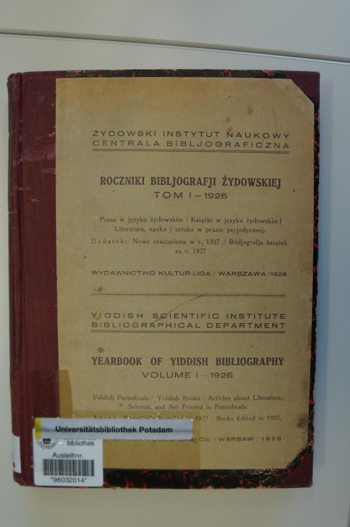 97 52653a : ביבליאגראפישע יארביכער פון ייוו׳׳א : ביכער און ניי געגרינדעטע פעריאדישע אויסגאבעס אין 1927 = Roczniki Bibljografji Zydowskiej (1926)