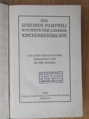 BO 1160 B582-2,1+2 : Des Eusebius Pamphili Bischofs von Cäsarea ausgewählte Schriften. 2, Des Eusebius Pamphili Bischofs von Cäsarea Kirchengeschichte (1932)