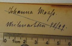 - (Maaß, Johanna), Von Hand: Autogramm, Datum; 'Johanna Maaß. / Weihnachten 98/99.'. 