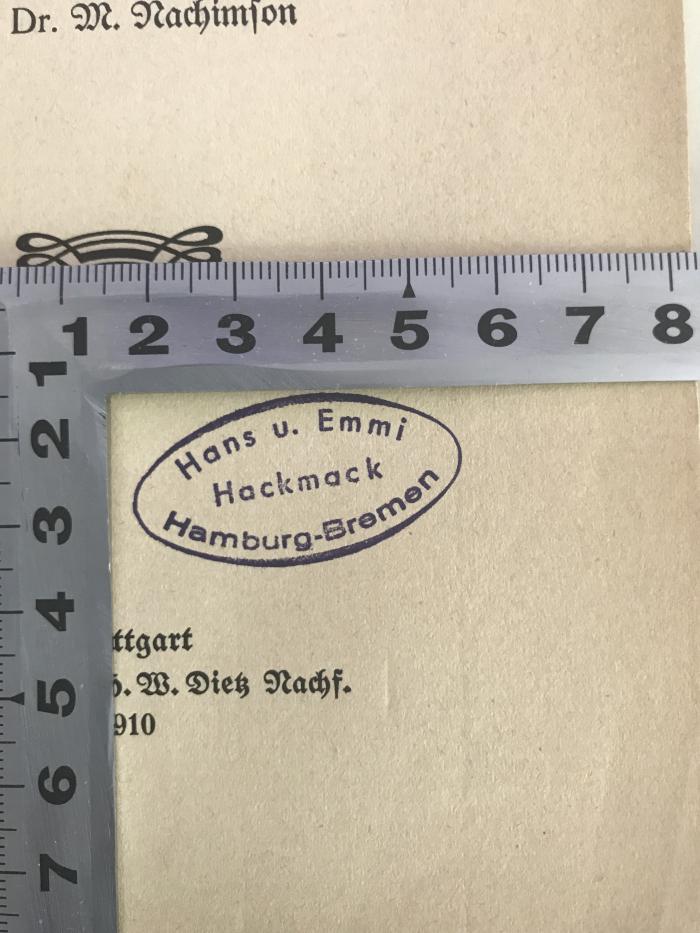 88/80/40996(7) : Die Grundprobleme des Marxismus (1910);- (Hackmack, Hans), Stempel: Name; 'Hans u. Emmi Hackmack
Hamburg-Bremen'. 