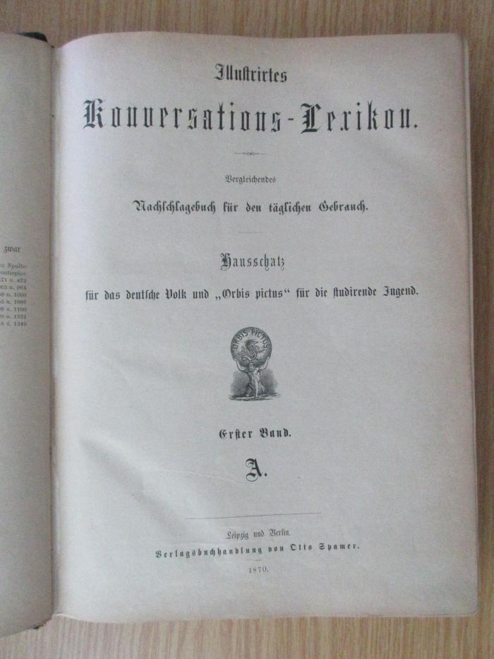 AE 11870-1 : Illustrirtes Konversations-Lexikon : Vergleichendes  Nachschlagewerk für den täglichen Gebrauch ; Hausschatz für das deutsche Volk und "Orbis pictus" für die studirende Jugend (1870)