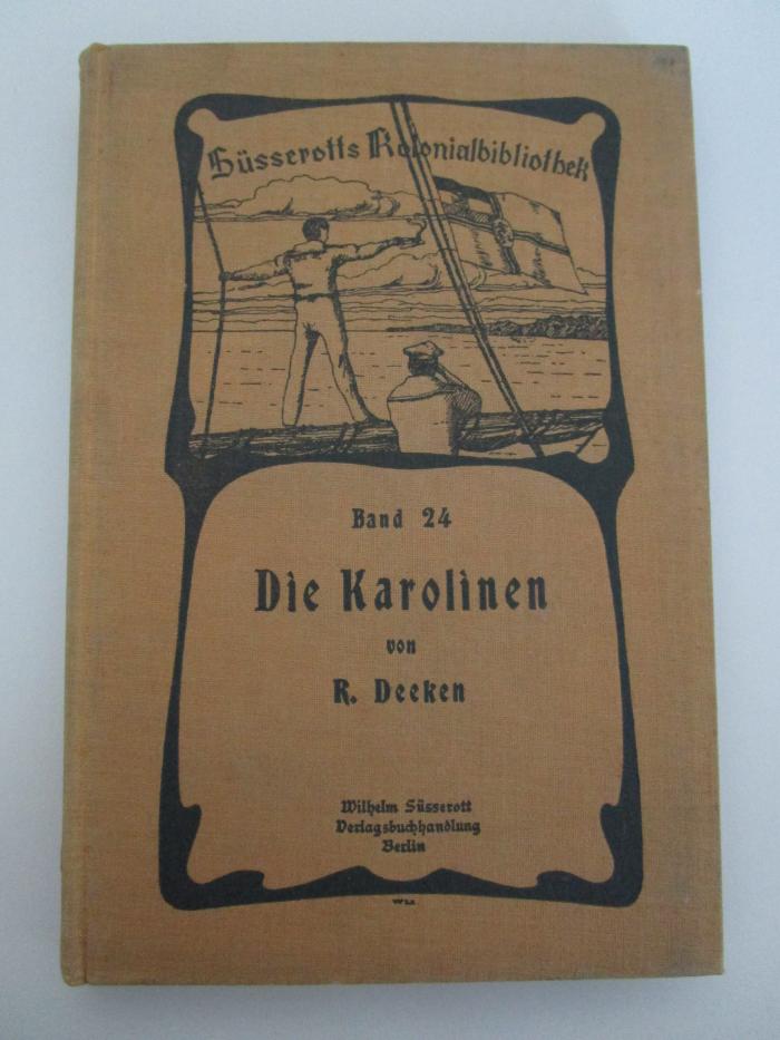 Bp 10 2. Ex.: Die Karolinen : nach eigenen Reisebeobachtungen, älteren Monographien und den neuesten amtlichen Berichten (o.J.)
