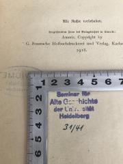- (Seminar für Alte Geschichte der Universität Heidelberg), Stempel: Name, Ortsangabe; 'Seminar für alte geschichte der Universität Heidelberg 31/41'. 