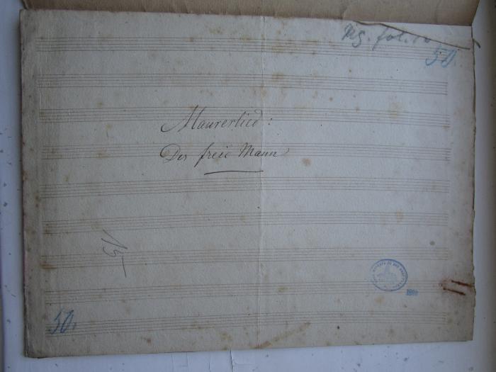  Maurerlied : der freie Mann (o.J.);- (Loge Minerva zu den Drei Palmen in Leipzig), Von Hand: Signatur; '50'. 