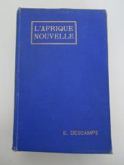 Bm 396: L'Afrique Nouvelle : Essai sur l'État Civilisateur dans les Pays Neufs et sur la Fondation, l'Organisation et le Gouvernement de l'État Indépendant du Congo (1903)