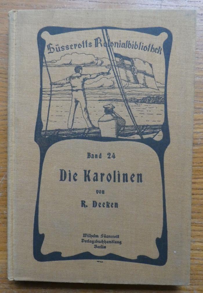 Bp 10 2. Ex.: Die Karolinen : nach eigenen Reisebeobachtungen, älteren Monographien und den neuesten amtlichen Berichten (o.J.)