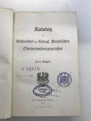 A482/ 4 (ausgesondert);A482/ 4 (1) (ausgesondert);A482/ 4 (2) (ausgesondert) ;; ;;: Katalog der Bibliothek des Königl. Preußischen Oberverwaltungsgerichts (1907)