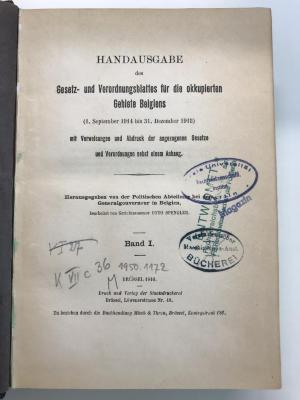 K VII c 36 I (ausgesondert) : Handausgabe des Gesetz- und Verordnungsblattes für die okkupierten Gebiete Belgiens 4. September 1914 bis 31. Dezember 1915 (1916)
