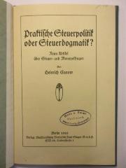 38/80/40980(2) : Praktische Steuerpolitik oder Steuerdogmatik : Neun Artikel über Steuer- und Monopolfragen (1916)