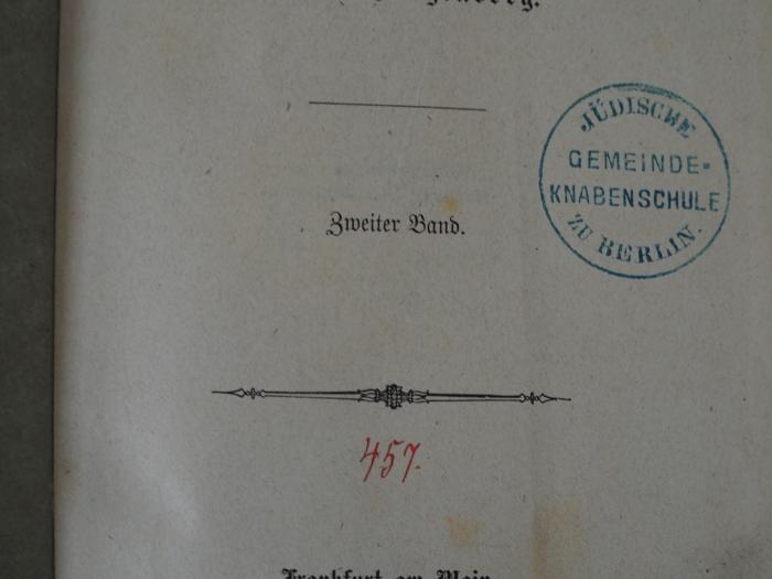 - (Knabenschule der Jüdischen Gemeinde Berlin), Von Hand: Inventar-/ Zugangsnummer; '457.'.  (Prototyp)