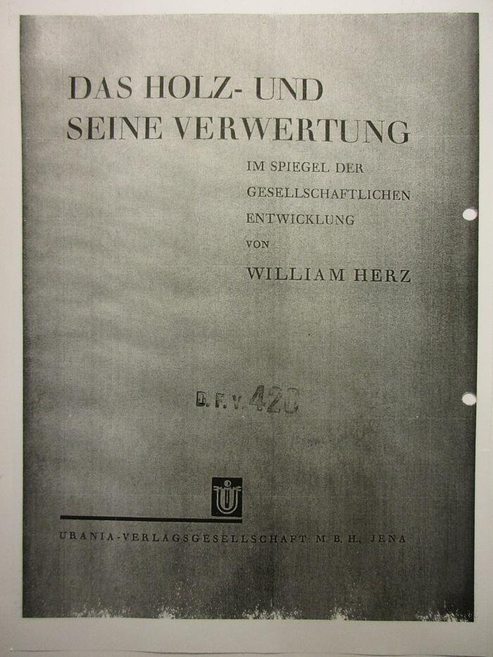 88/80/40652(3) : Das Holz- und seine Verwertung (1930)