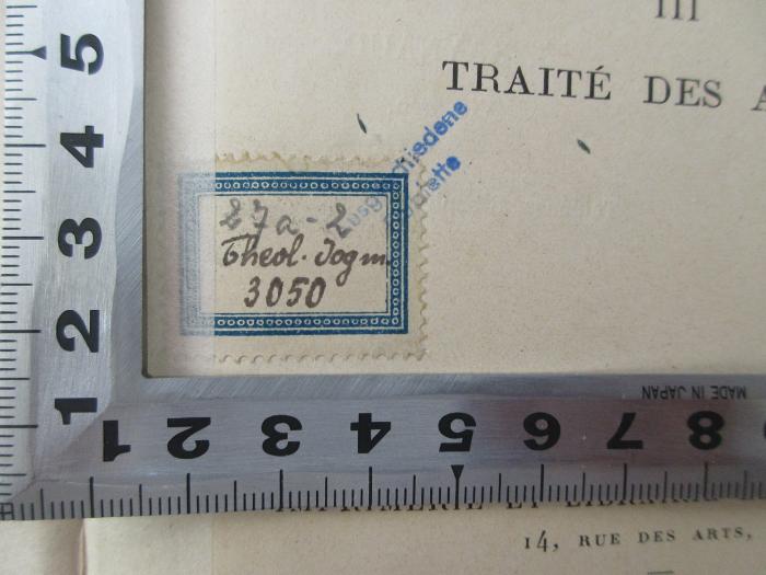 BN 2546 P376-3 :  Commentaire francais littéral de la Somme théologique de Saint Thomas d'Aquin. 3. Traité des anges (1908);-, Etikett: Signatur; '27a-2
Theol. Dogm.
3050
Ausgeschiedene Dublette'