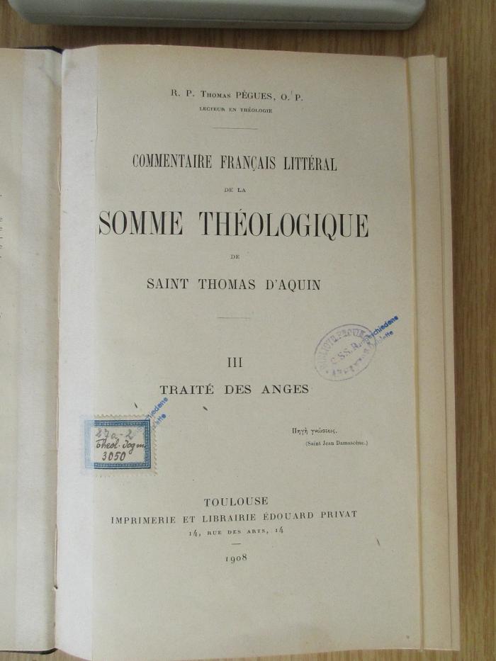 BN 2546 P376-3 :  Commentaire francais littéral de la Somme théologique de Saint Thomas d'Aquin. 3. Traité des anges (1908)