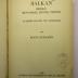 18/80/41546(4) : Balkan : Kriege, Bündnisse, Revolutionen
150 Jahre Politik und Schicksal  (1938)