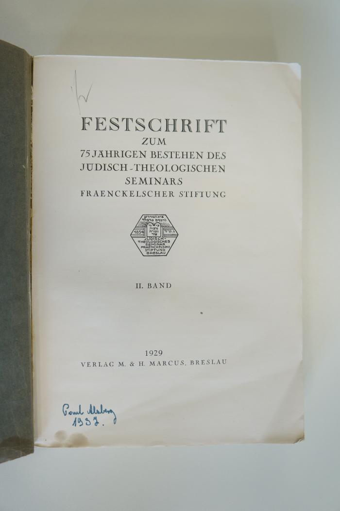 02A.000757 : Festschrift zum 75jährigen Bestehen des jüdisch-theologischen Seminars Fraenckelscher Stiftung (1929)