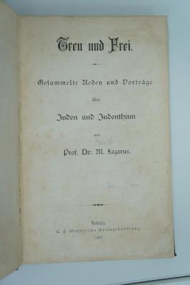 02A.002607 : Treu und frei : gesammelte Reden und Vorträge über Juden und Judenthum (1887)