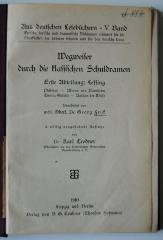 L 3016 : Wegweiser durch die klassischen Schuldramen. Erste Abteilung: Lessing. (1910)