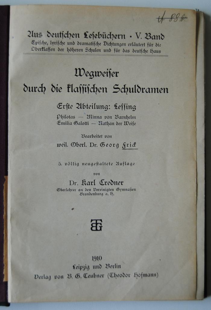 L 3016 : Wegweiser durch die klassischen Schuldramen. Erste Abteilung: Lessing. (1910)