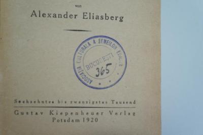 02A.014578 : Ostjüdische Erzähler : J.-L. Perez/Scholem Alejchem/Scholem Asch : ausgewählt und aus dem Jiddischen übersetzt (1920);- (Asociația Culturala A Eemeilor Evreice), Stempel: Name, Ortsangabe, Signatur; 'Asociația Culturala a Eemeilor Evreice
București
365'. 