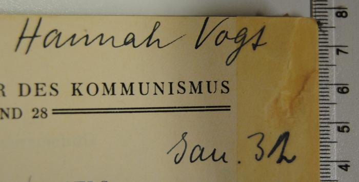 - (Vogt, Hannah), Von Hand: Autogramm, Datum; 'Hannah Vogt / Jan. 32'. 