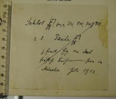 - (Bravmann (Yeshurun), David), Von Hand: Ortsangabe, Datum, Widmung; 'Schlot […] (xx,x, FM, FM, FM) FM. / s. l. Vaute[?] […] z. frndl. Erg. […] fröhliche Beisammensein in München, Juli 1912.'. 